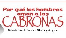Estos actores conforman la nueva etapa de la obra ¿Por qué los hombres aman a las cabronas?