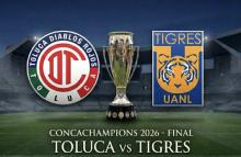 TIGRES VS TOLUCA 2026 CONCACHAMPIONS