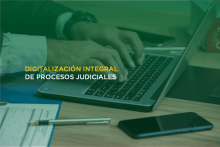 DIGITALIZACIÓN DE EXPEDIENTES JUDICIALES 